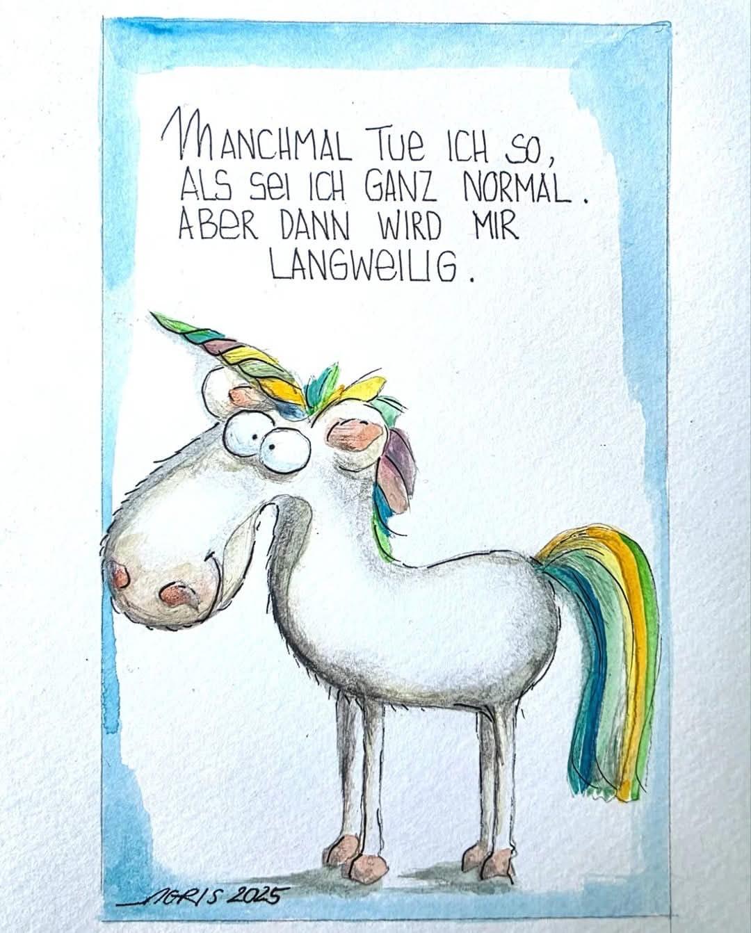Einhorn-Illustration — «Manchmal tue ich so, als sei ich ganz normal. Aber dann wird mir langweilig.»